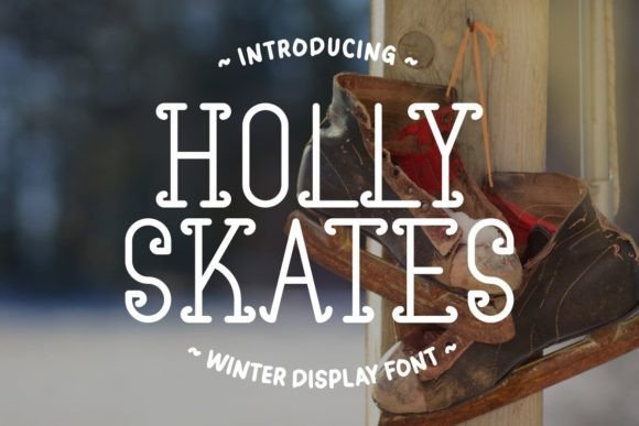 Holly Skates: The Magic of Christmas Meets Modern Typography