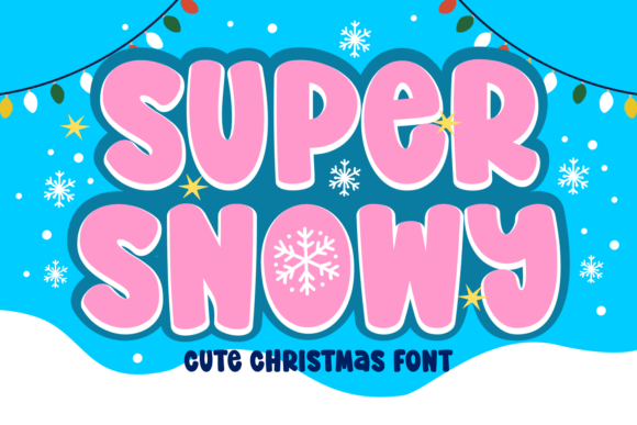 Super Snowy: The Font That Adds Winter Magic to Your Campaigns